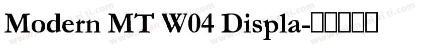 Modern MT W04 Displa字体转换